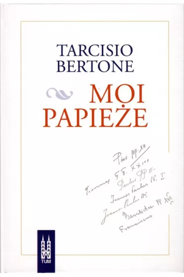 Moi papie�e - Tarcisio Bertone