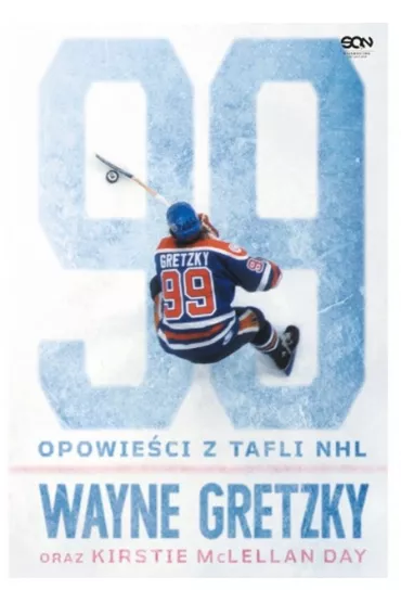 Wayne Gretzky. Opowie�ci z tafli NHL - Kirstie McLellan Day, Wayne Gretzky