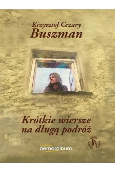 Kr�tkie wiersze na d�ug� podr� - Cezary Krzysztof