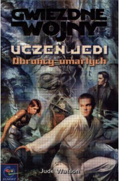 Ucze� Jedi - Obro�cy umar�ych - Watson Jude - Jude Watson