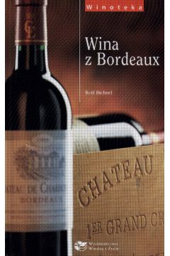 Wina z Bordeaux - Bichel Rolf - Rolf Bichel
