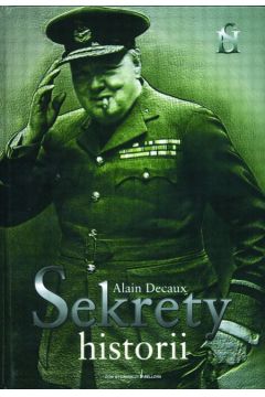 Sekrety historii - Decaux Alain - Decaux Alain
