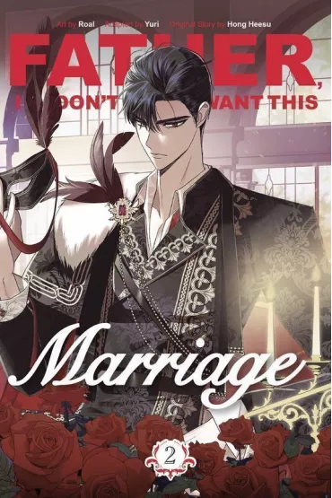 Father, I don't want this marriage. Vol. 2 wer. angielska - Yuri