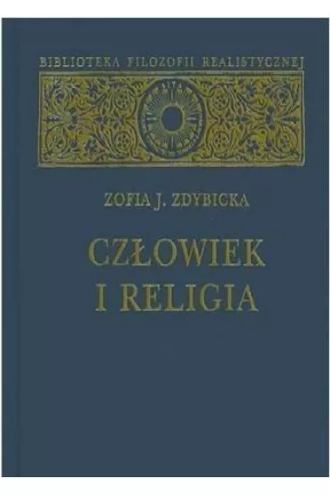Cz�owiek i religia - Zofia J. Zdybicka