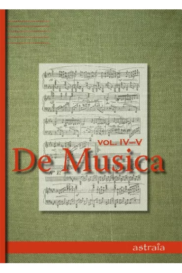 De Musica. Vol. IV-V