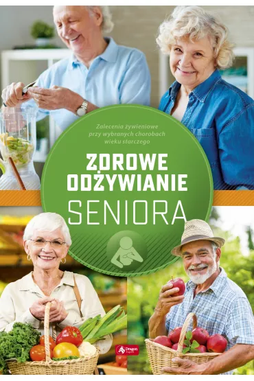 Zdrowe od�ywianie seniora