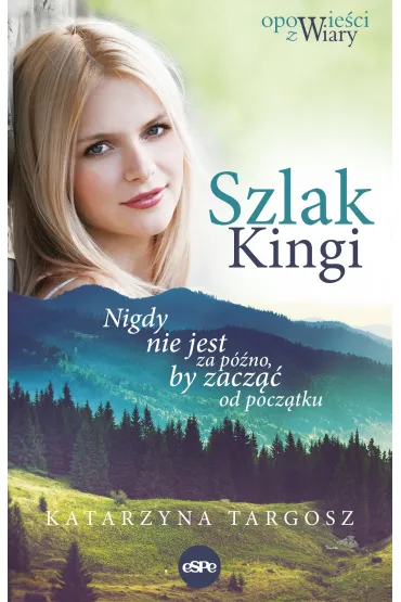 Szlak Kingi - Katarzyna Targosz