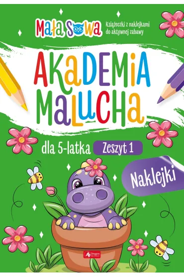 Akademia malucha dla 5 latka. Zeszyt 1. Akademia malucha
