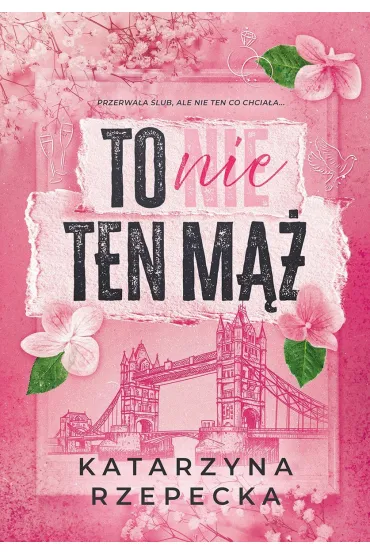 To nie ten m�� - Katarzyna Rzepecka