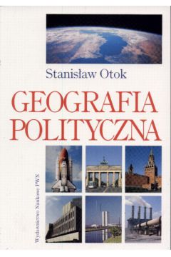 Geografia polityczna Geopolityka-Pa�stwo-Ekopolityka - Otok Stanis�aw - Stanis�aw Otok