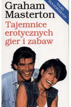 Tajemnice erotycznych gier i zabaw - Masterton Graham