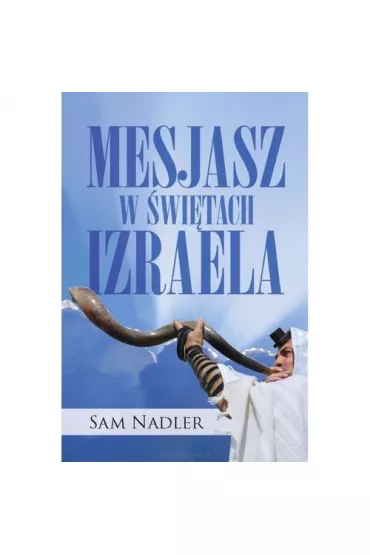 Mesjasz w �wi�tach Izraela - Sam Nadler