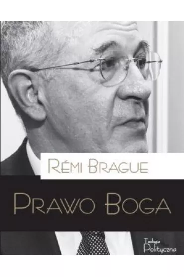 Prawo Boga - Brague Remi
