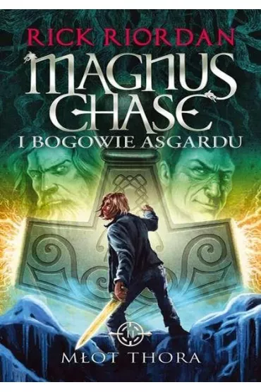 M�ot Thora. Magnus Chase i Bogowie Asgardu. Tom 2 - Rick Riordan
