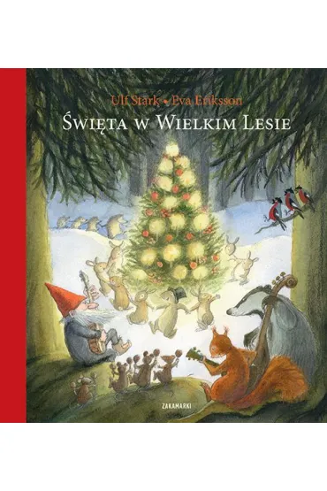 �wi�ta w Wielkim Lesie - Ulf Stark