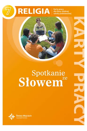 Spotkanie ze S�owem. Karty pracy do religii do klasy 7 szko�y podstawowej - Danuta Jackowiak, Jan Szpet