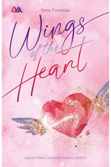 Wings of the Heart - Anna Purowska