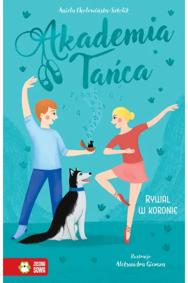 Akademia Ta�ca. Rywal w koronie - Aniela Cholewi�ska-Szkolik