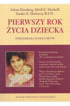 Pierwszy rok �ycia dziecka - Eisenberg Arlene i inni - Eisenberg Arlene i inni