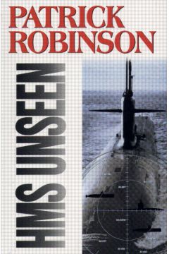 HMS Unseen - Robinson Patrick - Patrick Robinson