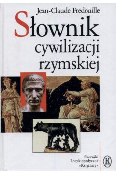 S�ownik cywilizacji rzymskiej t - Fredouille Jean - Claude - Fredouille Jean-Claude