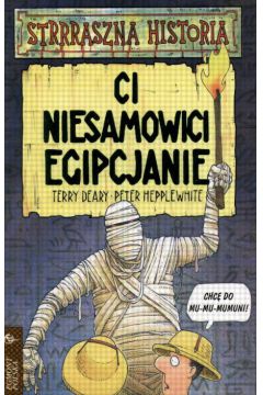 Ci niesamowici Egipcjanie - Deary Terry - Terry Deary