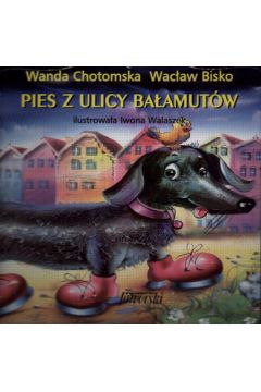Pies z ulicy Ba�amut�w - Chotomska Wanda