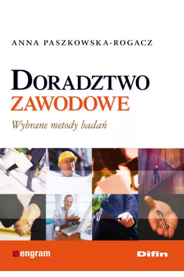 Doradztwo zawodowe. Wybrane metody bada� - Anna Paszkowska-Rogacz