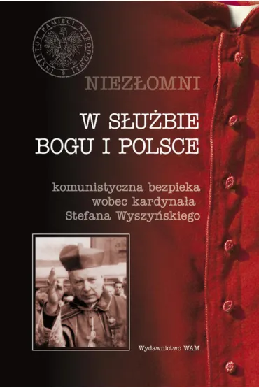 Niez�omni. W s�u�bie Boga i Polski