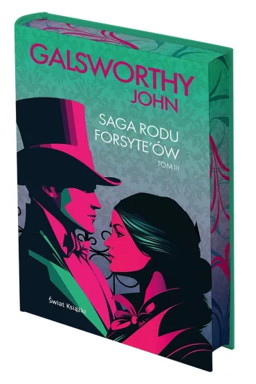 Saga rodu Forsyte'�w. Tom 3. Edycja kolekcjonerska (barwione brzegi) - John Galsworthy