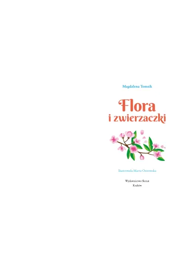 Flora i zwierzaczki - Magdalena  Tomsik