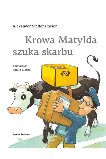 Krowa Matylda szuka skarbu - Alexander Steffensmeier
