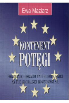 Kontynent pot�gi - Maziarz Ewa - Ewa Maziarz