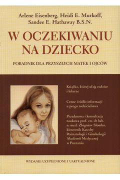 W oczekiwaniu na dziecko - Eisenberg A. - A. Eisenberg