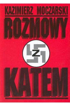 Rozmowy z katem - Moczarski Kazimierz - Kazimierz Moczarski
