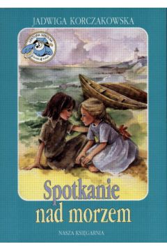 Spotkanie nad morzem - Korczakowska Jadwiga - Jadwiga Korczakowska