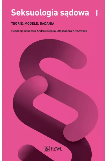 Seksuologia s�dowa. Tom 1 - Andrzej Depko, Aleksandra Krasowska