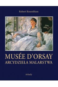 Arcydziea Malarstwa Musee D'Orsay