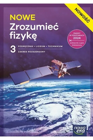 NOWE Zrozumie� fizyk� 3. Podr�cznik dla liceum og�lnokszta�c�cego i technikum. Zakres rozszerzony. Edycja 2026 - Agnieszka Seweryn-Byczuk, Krzysztof Byczuk, Marcin Braun, El�bieta W�jtowicz