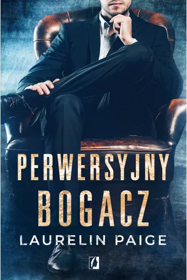 Perwersyjny bogacz. Kuszcy duet. Tom 1 - Laurelin Paige