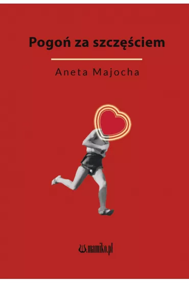 Pogo� za szcz�ciem - Aneta  Majocha