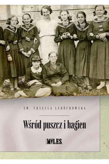 W�r�d puszcz i bagien - Urszula Led�chowska