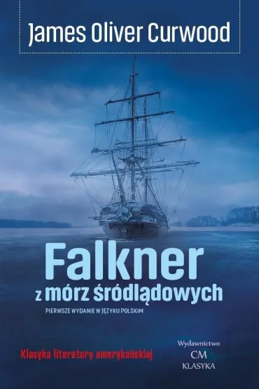 Falkner z m�rz �r�dl�dowych - James Oliver Curwood
