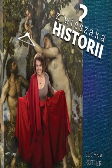 Z wieszaka historii. Ubi�r jako element kodu kult. - Lucyna Rotter