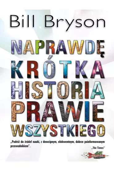 Naprawd� kr�tka historia prawie wszystkiego - Bill Bryson