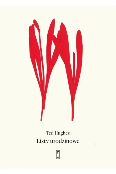 Listy urodzinowe - Ted Hughes