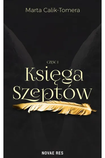 Ksi�ga Szept�w. Cz�� 1 - Marta Calik-Tomera