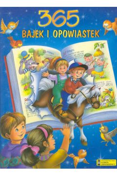 Bajki i opowiastki na 365 wieczor�w