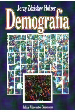 Demografia - Holzer Jerzy Zdzis�aw - Jerzy Zdzis�aw Holzer