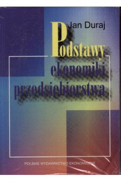 Podstawy ekonomiki przedsi�biorstwa - Duraj Jan - Jan Duraj